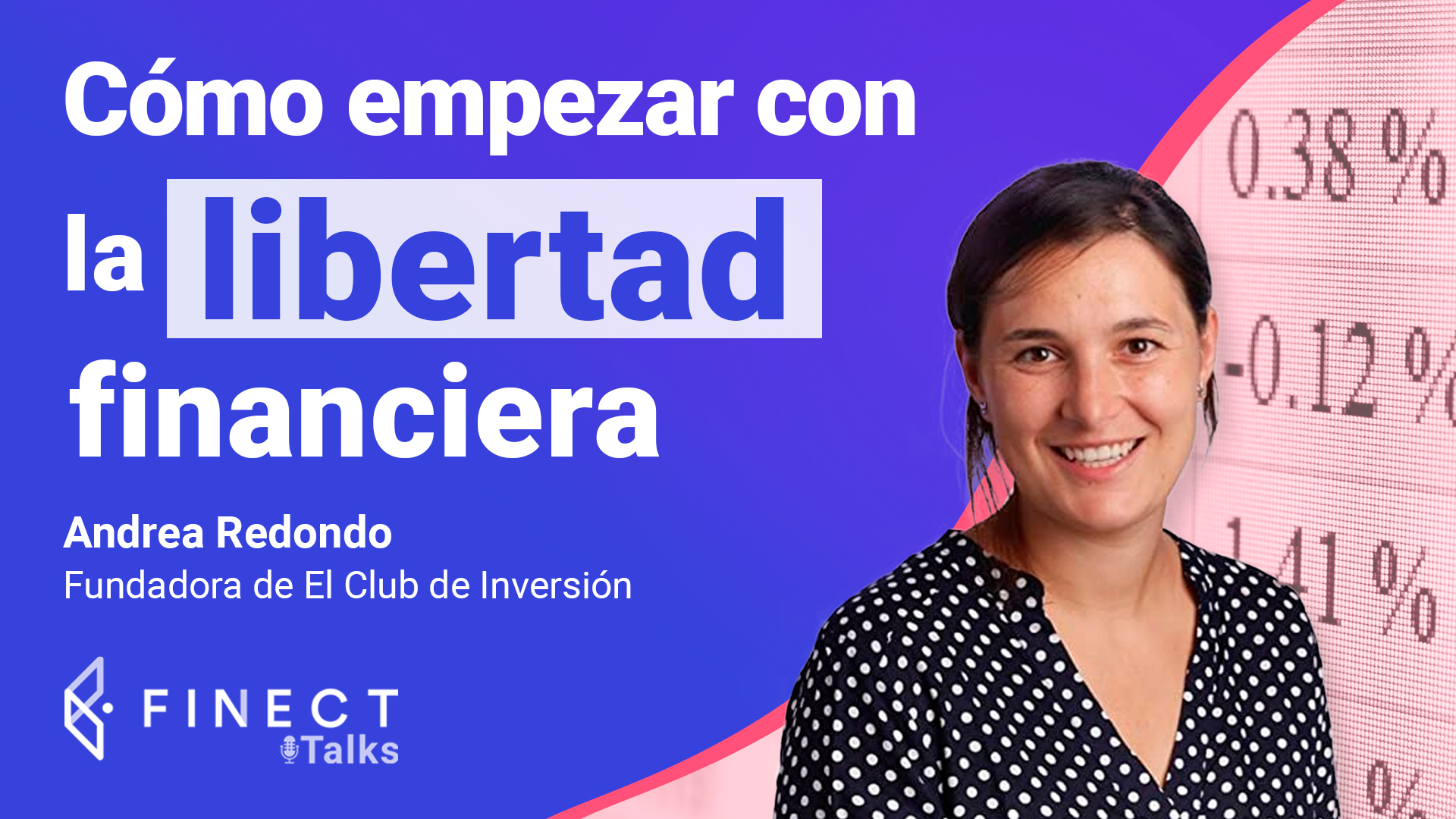 Libertad Financiera C Mo Empezar X Podcast Finect Talks Con